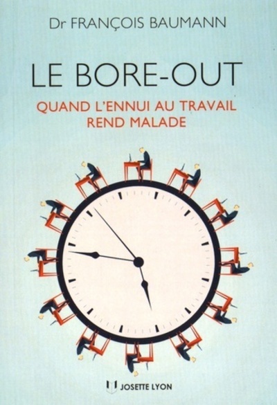 BORE OUT , QUAND L´ ENNUI AU TRAVAIL REND MALADE