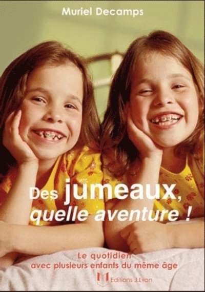DES JUMEAUX QUELLE AVENTURE !