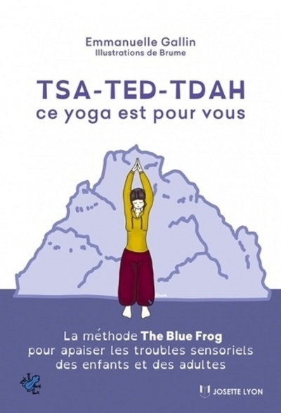 TSA - TED - TDAH CE YOGA EST POUR VOUS