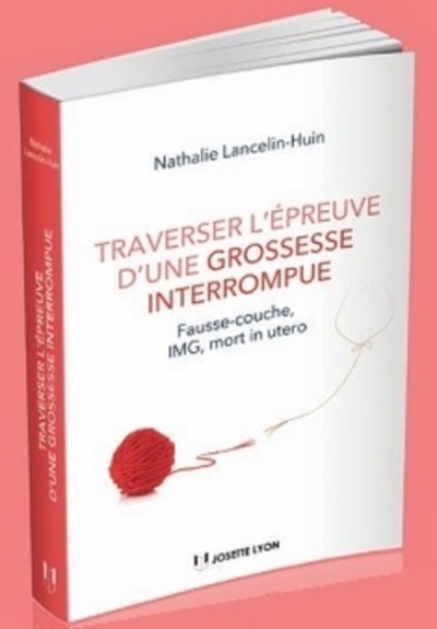 TRAVERSER L´ EPREUVE D´ UNE GROSSESSE INTERROMPUE