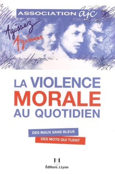 VIOLENCE MORALE AU QUOTIDIEN (LA)