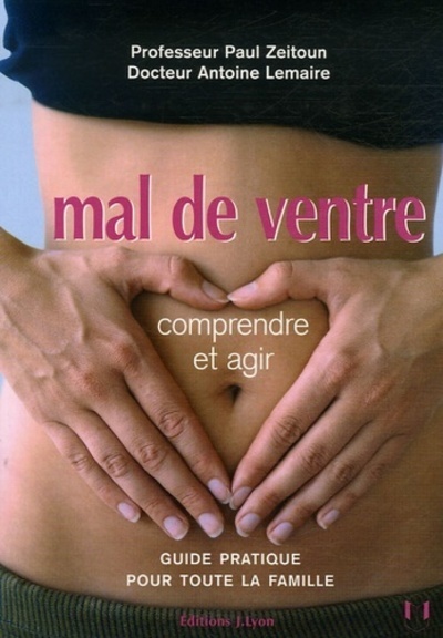 MAL DE VENTRE : COMPRENDRE ET AGIR