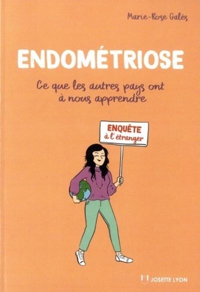 ENDOMETRIOSE : CE QUE LES AUTRES PAYS ONT A NOUS APPRENDRE