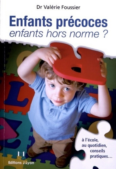 ENFANTS PRECOCES ENFANTS HORS NORME ?