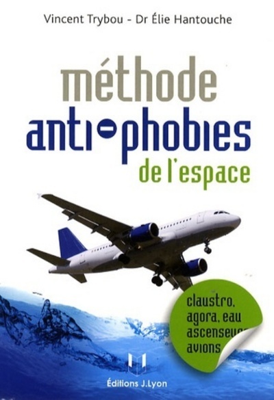 METHODE ANTI-PHOBIES DE L´ESPACE