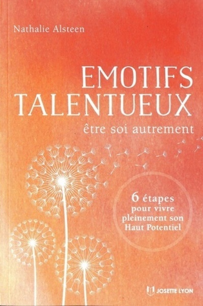 EMOTIFS TALENTUEUX - ETRE SOI AUTREMENT