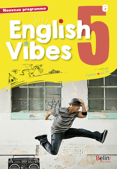 ENGLISH VIBES - ANGLAIS 5E 2017 LIVRE DE L´ELEVE
