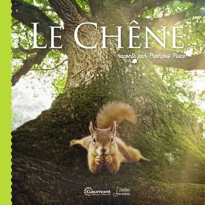 CHENE RACONTE PAR FRANCOIS PLACE