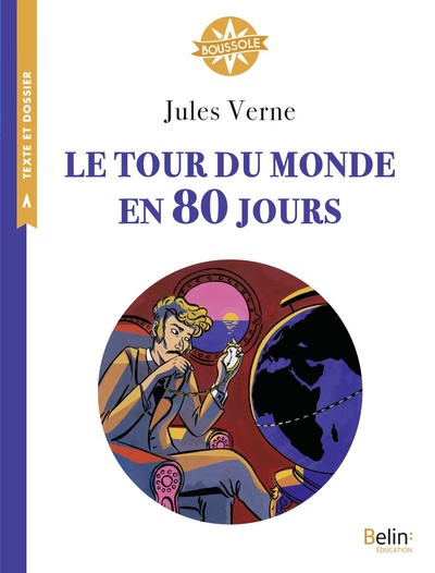 TOUR DU MONDE EN 80 JOURS - BOUSSOLE