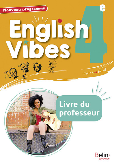 ANGLAIS 4E 2017 LIVRE DU PROFESSEUR -  ENGLISH VIBES