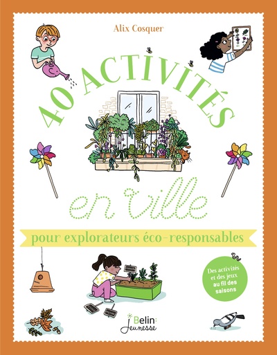 40 ACTIVITES EN VILLE POUR EXPLORATEURS ECO-RESPONSABLES