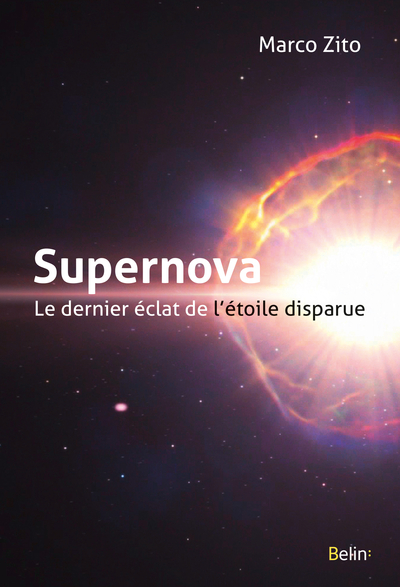 SUPERNOVA, LE DERNIER ECLAT DE L´ETOILE DISPARUE