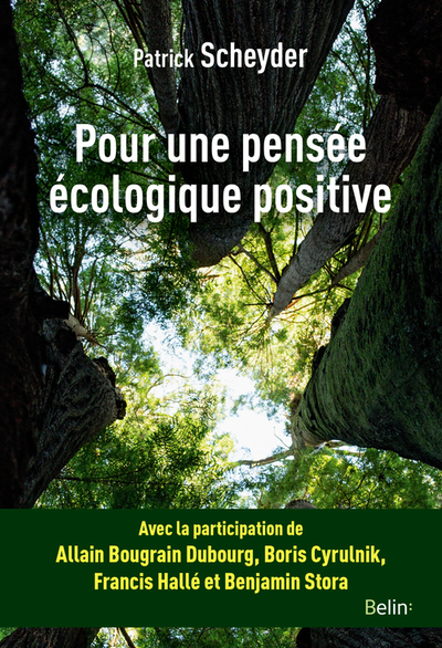 POUR UNE PENSEE ECOLOGIQUE POSITIVE