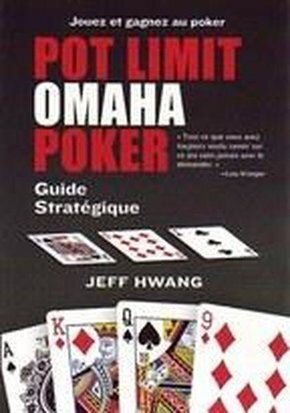 POT LIMIT OMAHA POKER (POKER STRATEGIE)