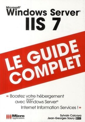 WINDOWS SERVER IIS 7 (GUIDE COMPLET)