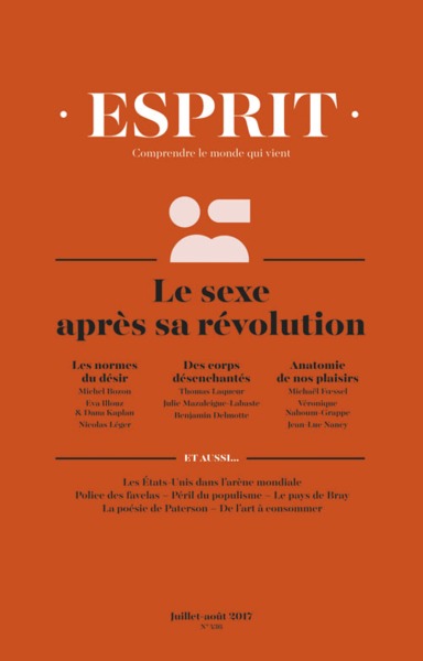 REVUE ESPRIT  JUILLET-AOUT 2017 LE SEXE APRES SA REVOLUTION