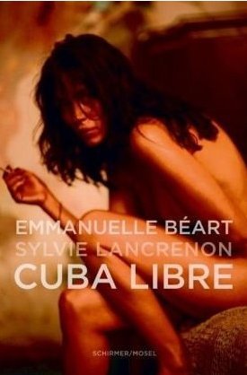 EMMANUELLE BEART CUBA LIBRE  /FRANCAIS/ ANGLAIS/ ALLEMAND
