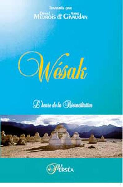 WESAK. L'HEURE DE LA RECONCILIATION