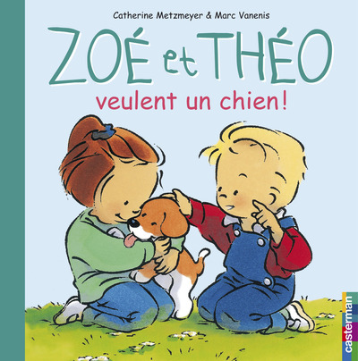 ZOE ET THEO T1 VEULENT UN CHIEN