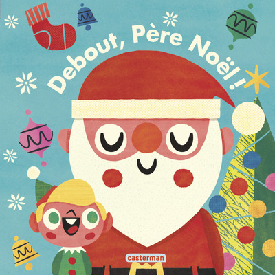 DEBOUT, PERE NOEL !
