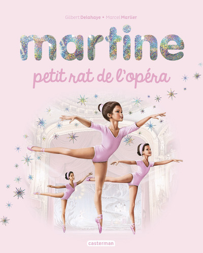 MARTINE, PETIT RAT DE L´OPERA