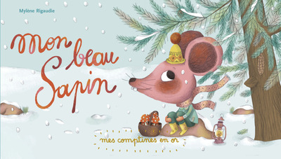 COMPTINES EN OR T6 MON BEAU SAPIN