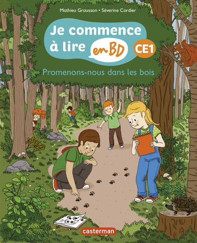 PROMENONS NOUS DANS LES BOIS - JE COMMENCE A LIRE EN BD CE1