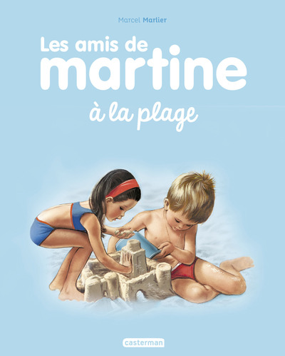 MARTINE ET SES AMIS T3-A LA PLAGE