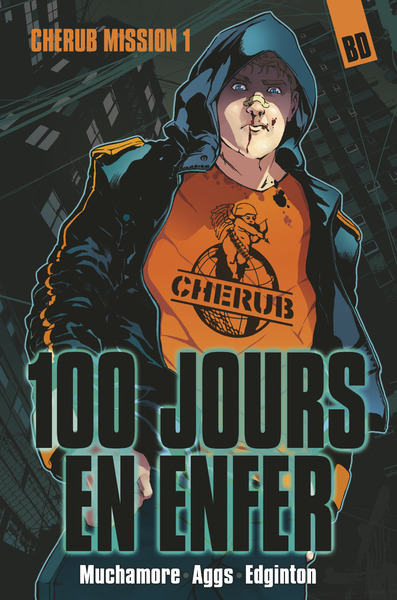CHERUB MISSION T1 BD - 100 JOURS EN ENFER (NE 2016)
