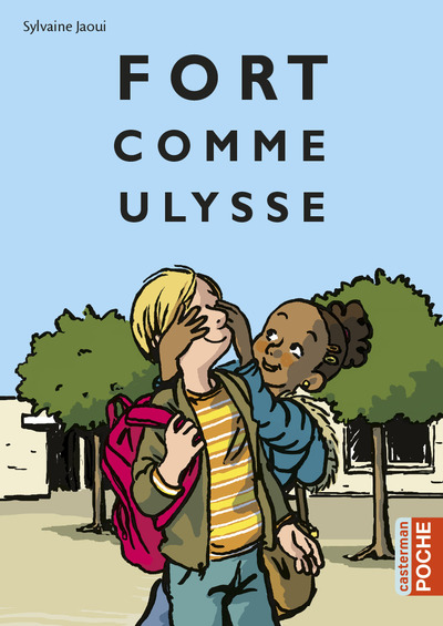 FORT COMME ULYSSE (POCHE 2017)