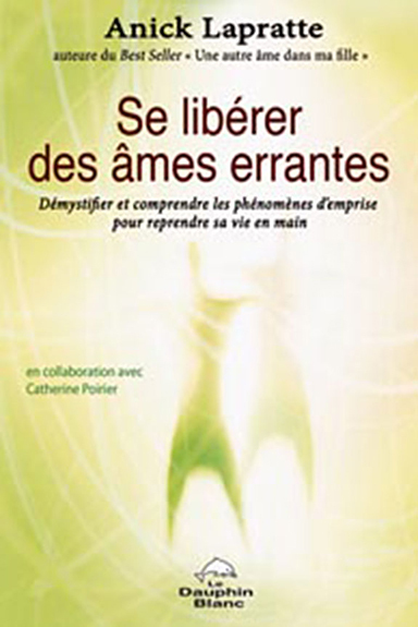 SE LIBERER DES AMES ERRANTES