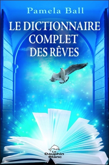 DICTIONNAIRE COMPLET DES REVES