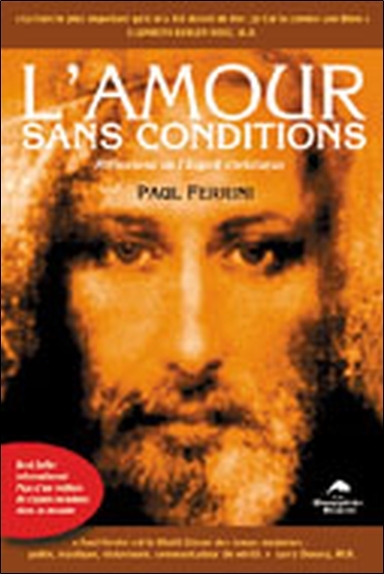 AMOUR SANS CONDITIONS - REFLEXIONS DE L´ESPRIT CHRISTIQUE