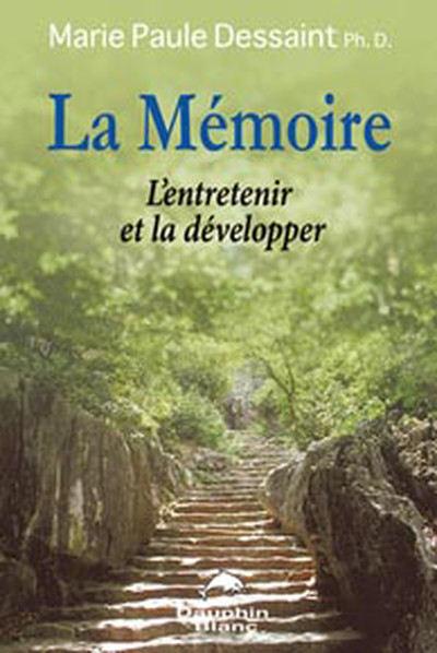 MEMOIRE (LA) - L´ENTRETENIR ET LA DEVELOPPER
