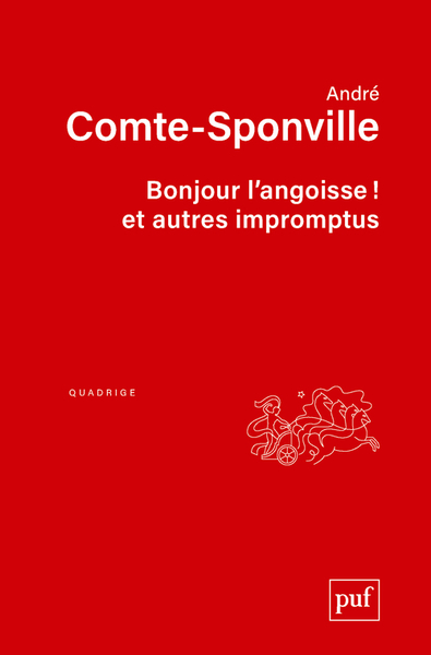 BONJOUR L´ANGOISSE ! ET AUTRES IMPROMPTUS