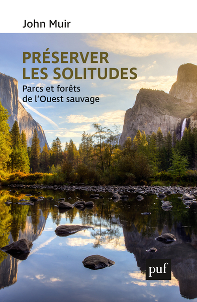 PRESERVER LES SOLITUDES - PARCS ET FORETS DE L´OUEST SAUVAGE