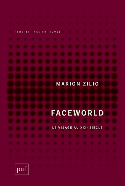 FACEWORLD - LE VISAGE AU XXIE SIECLE