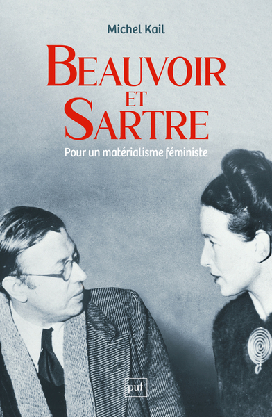 BEAUVOIR ET SARTRE - POUR UN MATERIALISME FEMINISTE