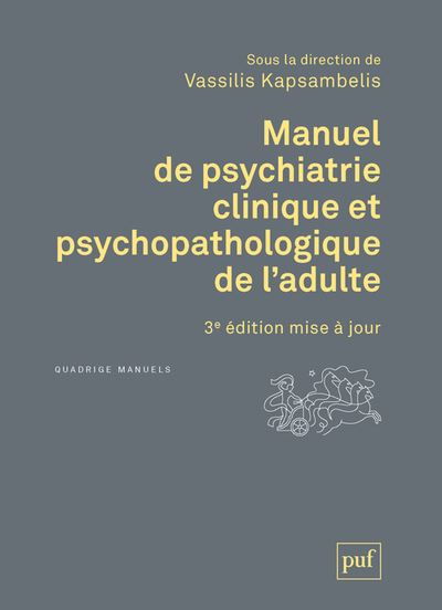 MANUEL DE PSYCHIATRIE CLINIQUE ET PSYCHOPATHOLOGIQUE DE L´ADULTE