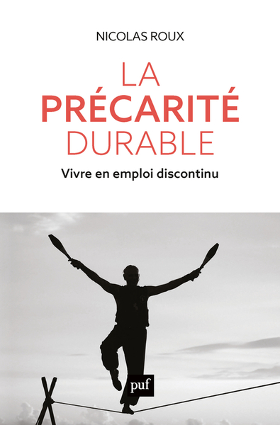PRECARITE DURABLE - VIVRE EN EMPLOI DISCONTINU