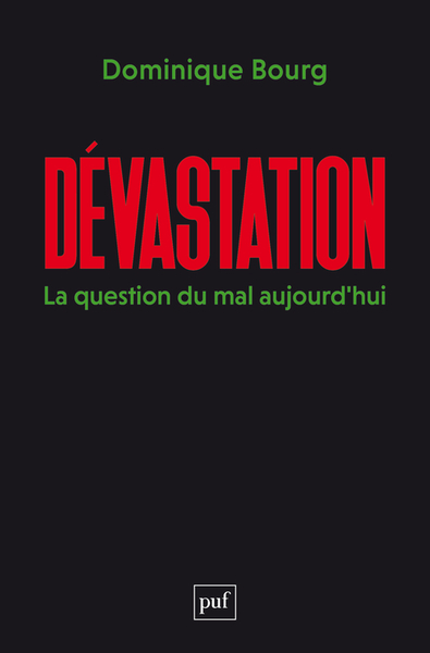 DEVASTATION - LA QUESTION DU MAL AUJOURD´HUI
