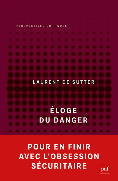 ELOGE DU DANGER - PROPOSITIONS II