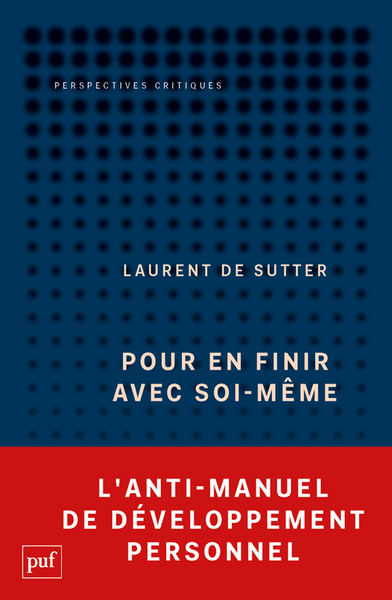 POUR EN FINIR AVEC SOI-MEME - PROPOSITIONS I