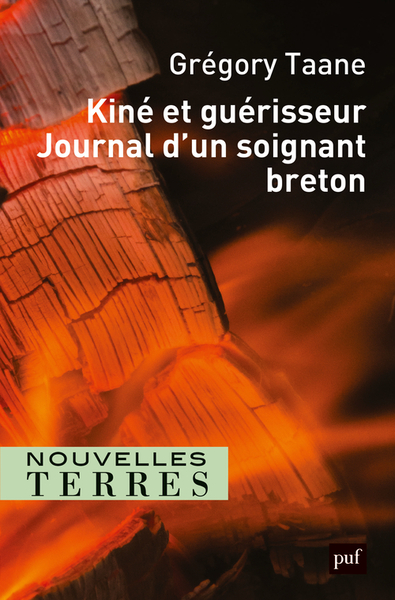 KINE ET GUERISSEUR. JOURNAL D´UN SOIGNANT BRETON