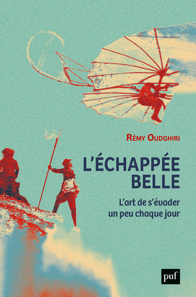 ECHAPPEE BELLE - L´ART DE S´EVADER UN PEU CHAQUE JOUR