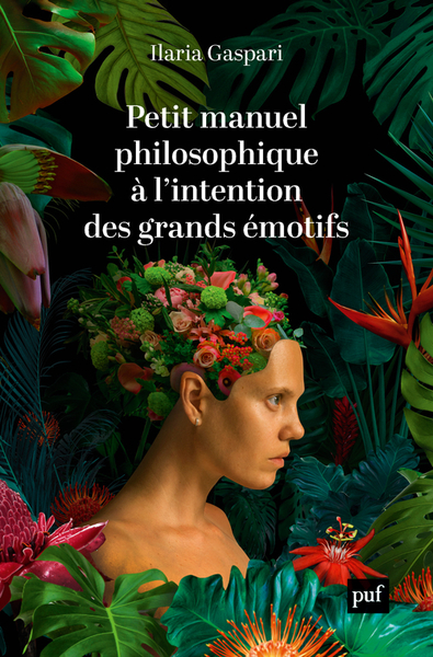 PETIT MANUEL PHILOSOPHIQUE A L´INTENTION DES GRANDS EMOTIFS