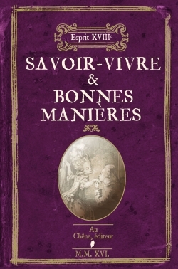 L´ESPRIT 18  : SAVOIR-VIVRE ET BONNES MANIERES