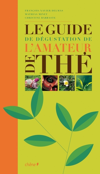 GUIDE DE DEGUSTATION DE L´AMATEUR DE THE