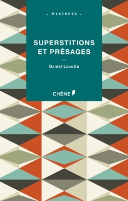 SUPERSTITIONS ET PRESAGES