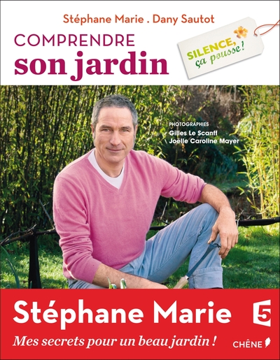 SILENCE CA POUSSE ! COMPRENDRE SON JARDIN (DERIVE)